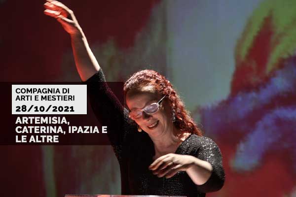 Biglietti - Artemisia, Caterina, Ipazia - Auditorium Zotti - San Vito al Tagliamento